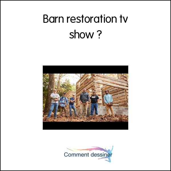 Barn restoration tv show